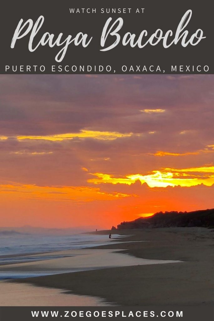 Watch sunset at Playa Bacocho, Puerto Escondido, Oaxaca, Mexico
