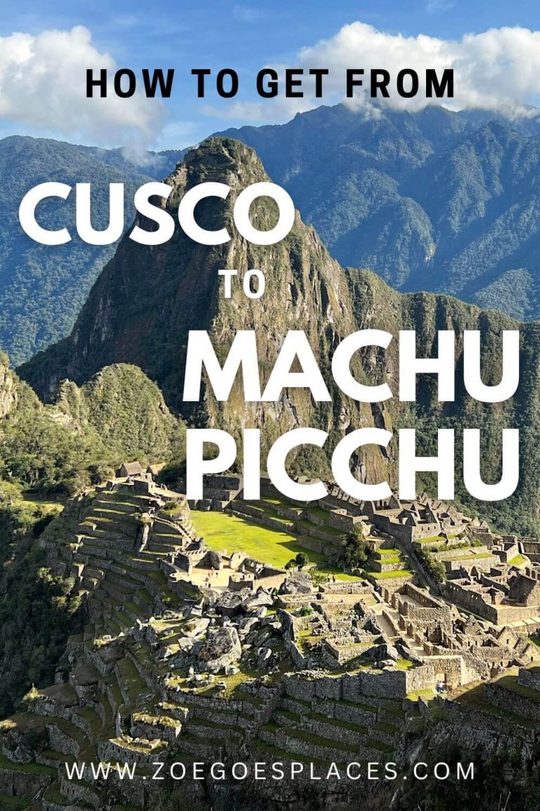 How to get from Cusco to Machu Picchu (via Aguas Calientes)